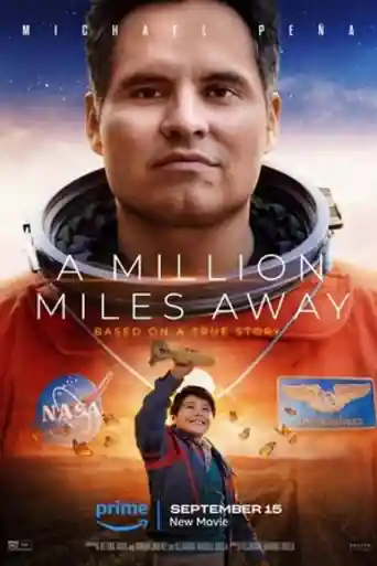 A Million Miles Away 2023 WEB-DL Hindi Dual Audio ORG Full Movie Download 1080p | 720p | 480p poster | Bolly4u Official