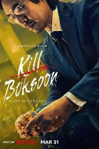 Kill Boksoon 2023 WEB-DL Hindi Dual Audio ORG Full Movie Download 1080p | 720p | 480p poster | Bolly4u Official
