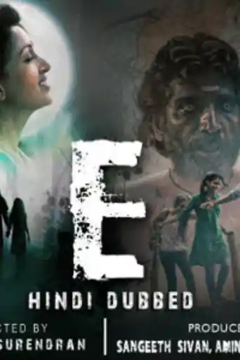 E 2019 HDRip 750MB Full Hindi Dubbed Movie Download 720p poster | Bolly4u Official