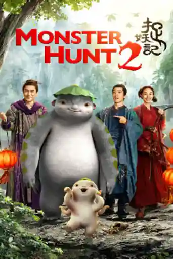 Monster Hunt 2 2018 BluRay 350MB Hindi Dubbed Dual Audio 480p ESub poster | Bolly4u Official