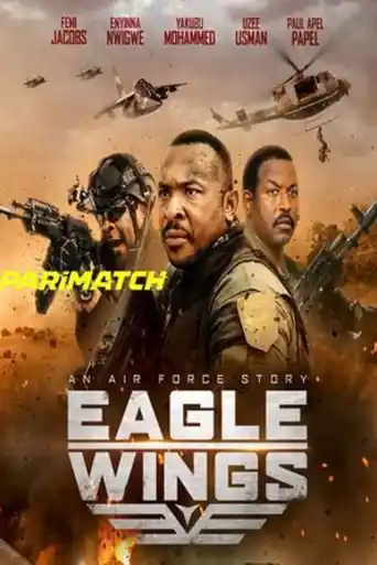 Eagle Wings 2021 WEB-HD 750MB Bengali (Voice Over) Dual Audio 720p poster | Bolly4u Official