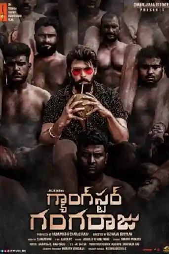 Gangster Gangaraju 2022 WEB-DL UNCUT Hindi Dual Audio ORG Full Movie Download 1080p | 720p | 480p poster | Bolly4u Official