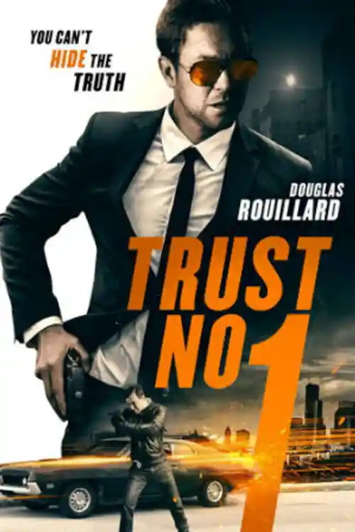 Trust No 1 2019 WEB-DL 750Mb Hindi Dual Audio 720p Watch Online Full Movie Download bolly4u