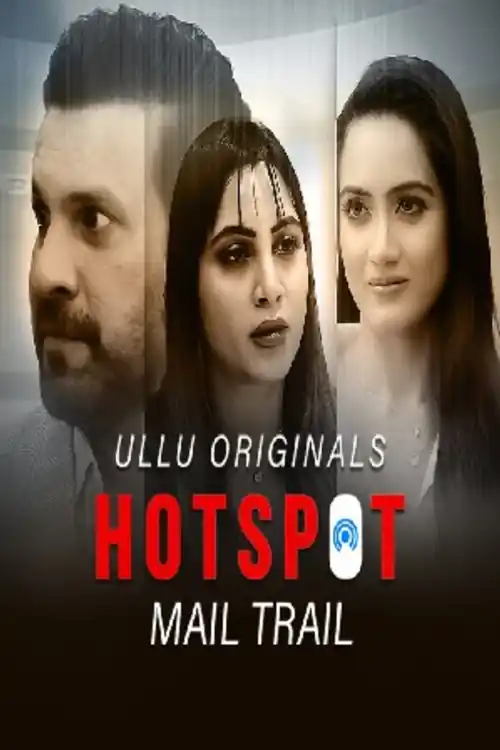 Hotspot Mail Trail 2022 WEB-DL 300Mb Hindi ULLU 720p Watch Online Free Download bolly4u Hotspot Mail Trail 2022 WEB-DL 300Mb Hindi ULLU 720p Watch Online Free Download bolly4u