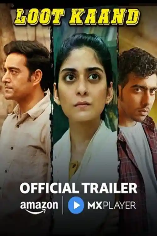 Loot Kaand 2025 WEB-DL Hindi S01 Complete Download 720p  480p Watch Online Free bolly4u