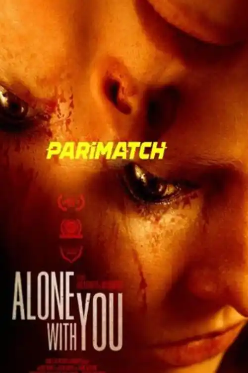 Alone with You 2021 WEB-HD 750MB Tamil (Voice Over) Dual Audio 720p Watch Online Full Movie Download bolly4u