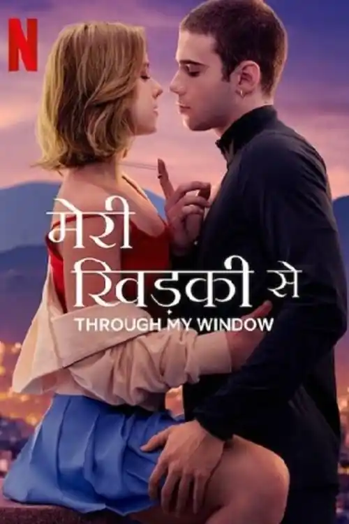 Through My Window 2022 WEB-DL 400MB Hindi Dual Audio ORG 480p Watch Online Full Movie Download bolly4u