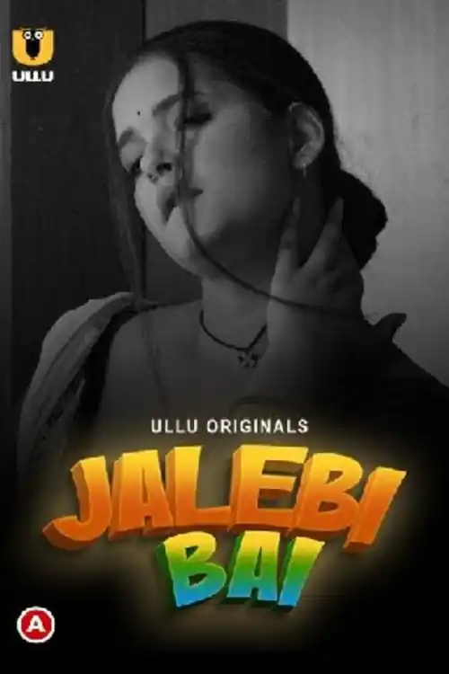 Jalebi Bai 2022 WEB-DL Hindi S01 ULLU 720p 480p Download Watch Online Free bolly4u Jalebi Bai 2022 WEB-DL Hindi S01 ULLU 720p 480p Download Watch Online Free bolly4u