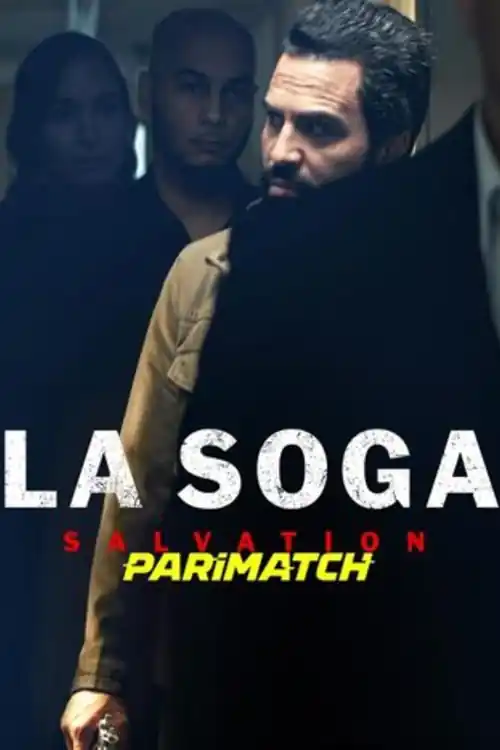 La Soga Salvation 2021 WEB-HD 750MB Bangali (Voice Over) Dual Audio 720p Watch Online Full Movie Download bolly4u