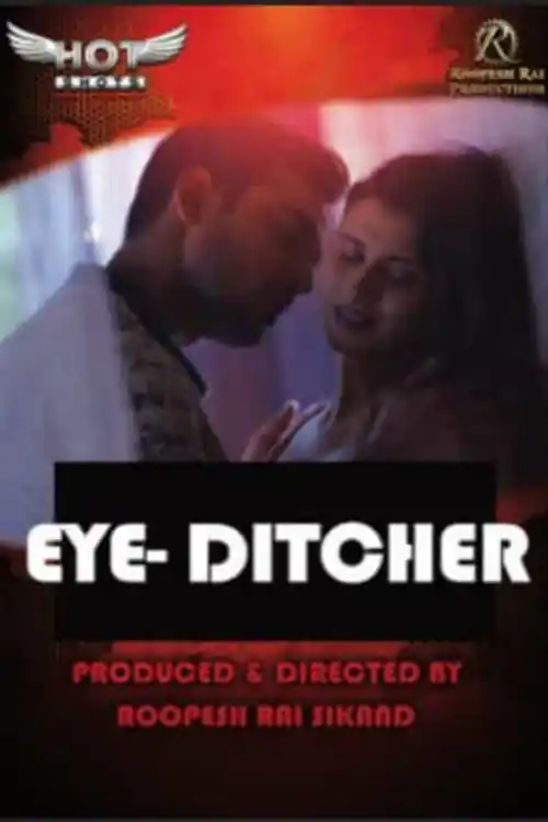  Eye Ditcher 2020 HDRip 400Mb Hindi HotShots 720p Watch Online Full Movie Download bolly4u