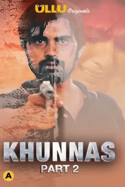 Khunnas 2021 WEB-DL 350Mb Hindi Part 2 ULLU 720p Watch Online Free Download bolly4u Khunnas 2021 WEB-DL 350Mb Hindi Part 2 ULLU 720p Watch Online Free Download bolly4u