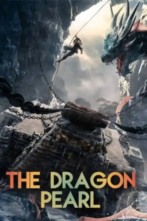 The Dragon Pearl 2021 WEB-DL Hindi Dual Audio Full Movie Download 1080p  720p  480p Watch Online Free bolly4u
