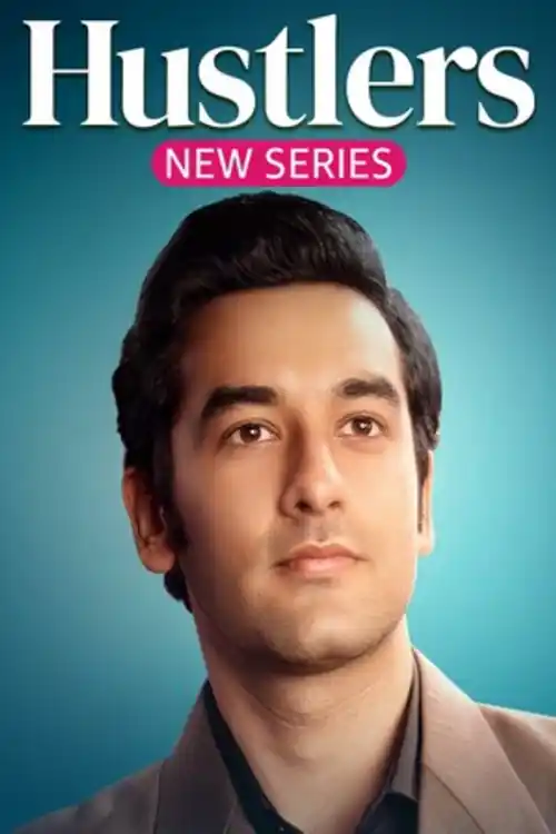 Hustlers 2024 WEB-DL Hindi S01 Complete Download 720p  480p Watch Online Free bolly4u